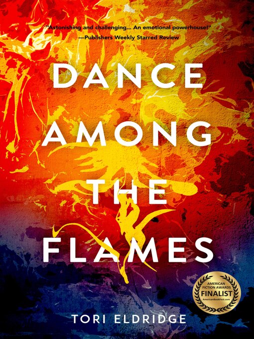 Title details for Dance Among the Flames by Tori Eldridge - Available